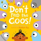 Don t Feed the Coos
