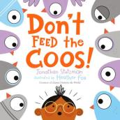 Don t Feed the Coos!