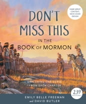 Don t Miss This in the Book of Mormon: Exploring One Verse from Each Chapter