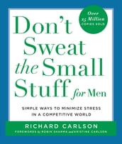 Don t Sweat the Small Stuff for Men
