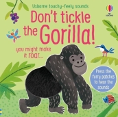 Don t Tickle the Gorilla!