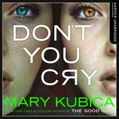 Don t You Cry: A gripping suspense full of secrets