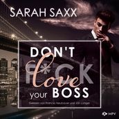 Don t love your Boss - New York Boss-Reihe, Band 4 (ungekürzt)