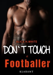 Don t touch a Footballer