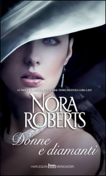 Donne e diamanti - Nora Roberts