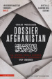 Dossier Afghanistan. La storia della guerra attraverso i documenti top secret