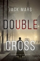 Double Cross (A Tyler Wolf Espionage ThrillerBook 2)