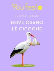 Dove osano le cicogne (Youfeel)