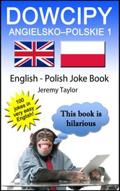 Dowcipy Angielsko-Polskie 1 (English Polish Joke Book 1)