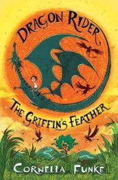 Dragon Rider: The Griffin s Feather