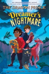 Dreamer s Nightmare (The Dragon Prince Graphic Novel #4)