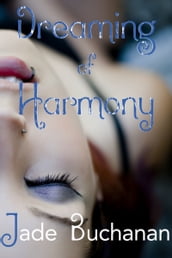 Dreaming of Harmony