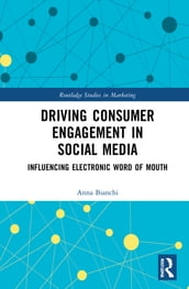 Driving Consumer Engagement in Social Media