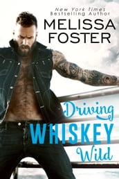 Driving Whiskey Wild (A Sexy Standalone Romance)