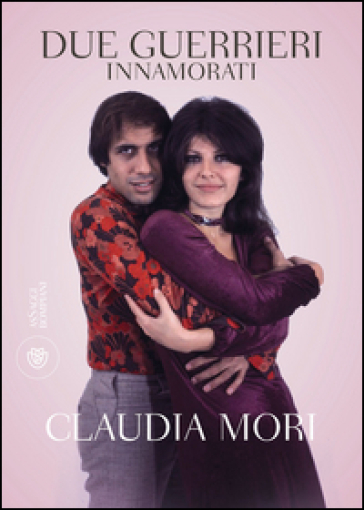 Due guerrieri innamorati - Claudia Mori