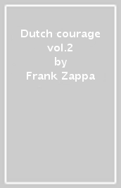 Dutch courage vol.2