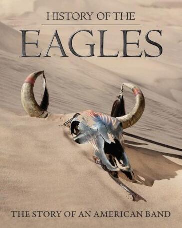 Eagles - History Of The Eagles (2 Dvd)