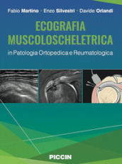 Ecografia muscoloscheletrica in patologia ortopedica e reumatologica