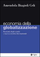 Economia della globalizzazione. Economia degli scambi e macroeconomia internazionale