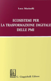 Ecosistemi per la trasformazione digitale delle PMI