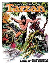 Edgar Rice Burroughs  Tarzan: Burne Hogarth s Lord of the Jungle