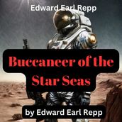Edward Earl Repp: Buccaneer of the Star Seas