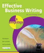 Effective Business Writing in easy steps