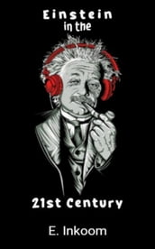 Einstein In The 21st Century