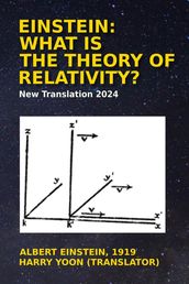 Einstein: What is the Theory of Relativity?