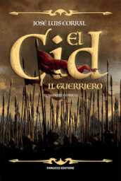 El Cid. Il guerriero