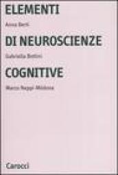 Elementi di neuroscienze cognitive. Ediz. illustrata