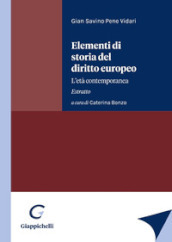 Elementi di storia del diritto europeo. L età contemporanea. Estratto