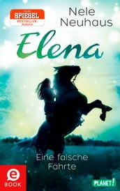 Elena Ein Leben für Pferde 6: Eine falsche Fährte