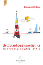 Elettrocardiografia pediatrica. Un approccio semplificato