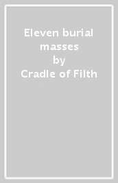 Eleven burial masses