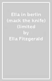 Ella in berlin (mack the knife) (limited