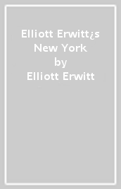 Elliott Erwitt¿s New York