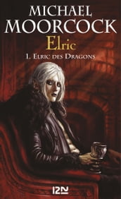 Elric - tome 1 Elric des dragons
