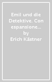 Emil und die Detektive. Con espansione online. Con File audio per il download