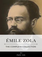 Emile Zola The Complete Collection