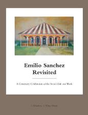 Emilio Sanchez Revisited