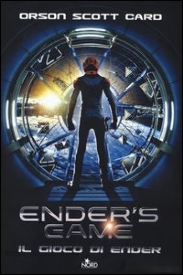 Ender's game. Il gioco di Ender - Orson Scott Card