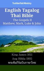 English Tagalog Thai Bible - The Gospels II - Matthew, Mark, Luke & John