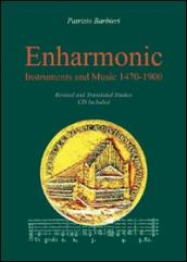 Enharmonic instruments and music (1470-1900). Con CD Audio