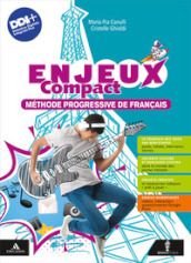 Enjeux. Le français en dix leçons. Compact. Avec Mon tuto. Per la Scuola media. Con e-book. Con espansione online