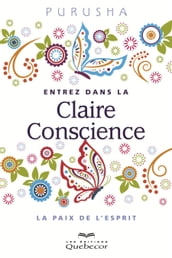 Entrez dans la Claire Conscience