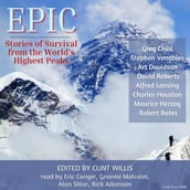 Epic: Stories of Survival From The World s Highest Peaks