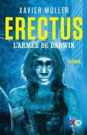 Erectus - L armée de Darwin