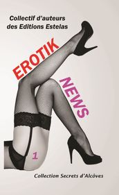 Erotik News - Tome 1