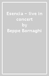 Esencia - live in concert